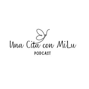 Una Cita Con MiLu