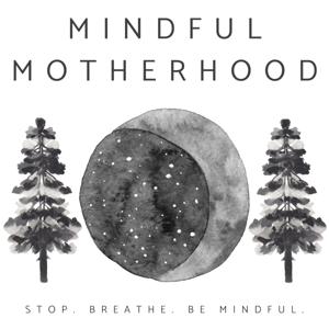 Mindful Motherhood