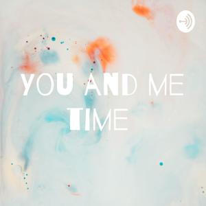 You and me time