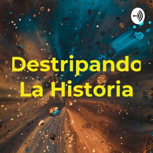 Destripando La Historia