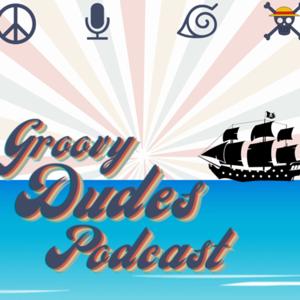 Groovy Dudes Podcast