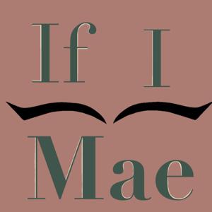 If I Mae