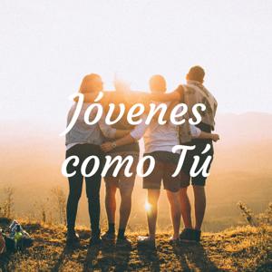 Jóvenes como Tú