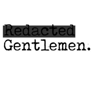 Redacted Gentlemen