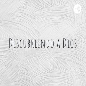 Descubriendo a Dios