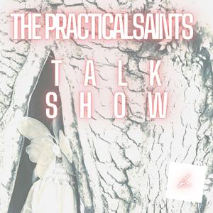 The Practicalsaints Talk Show