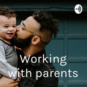 Working with parents