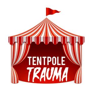 Tentpole Trauma by Tentpole Trauma