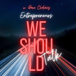 Entrepreneurs We Should Talk