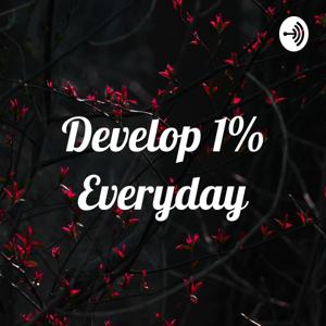 Develop 1% Everyday