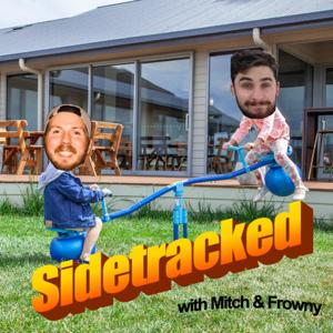 SIDETRACKED with Mitch & Frowny