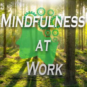 Mindfulness At Work