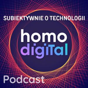 HomoDigital, czyli Subiektywnie o technologii