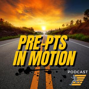 Pre-PTs in Motion