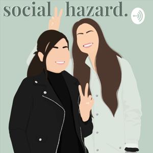 Social Hazard