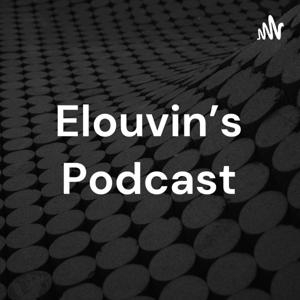 Elouvin's Podcast