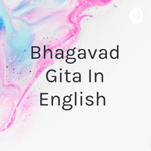 Bhagavad Gita In English by Adrija Choudhury