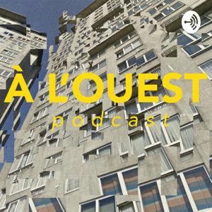 A l'ouest podcast