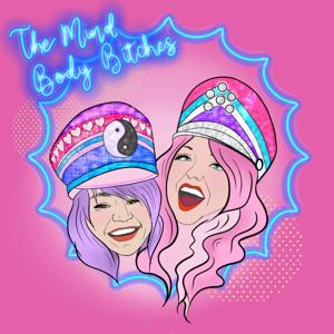 The Mind Body Bitches Podcast