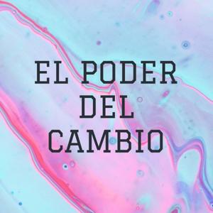 EL PODER DEL CAMBIO