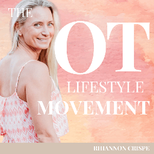 The OT Lifestyle Movement