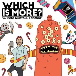 Which Is More? with Pete Musto & Xanthor