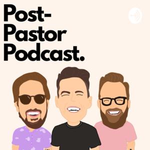 POST PASTOR PODCAST