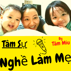 Tâm Sự Nghề Làm Mẹ