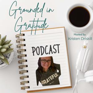 Grounded in Gratitude