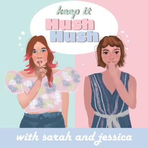 Keep It Hush Hush with Sarah and Jessica