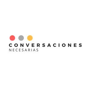 Conversaciones Necesarias | Abiud G Montoya