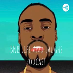 🔥🎧BNB PODCAST🎧🔥