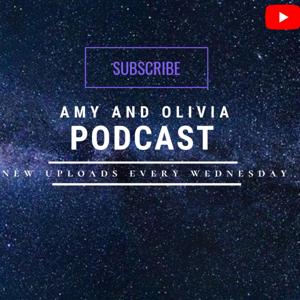 Amy and Olivia Podcast