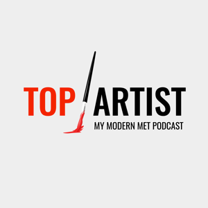 My Modern Met Top Artist Podcast