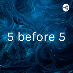 5 before 5