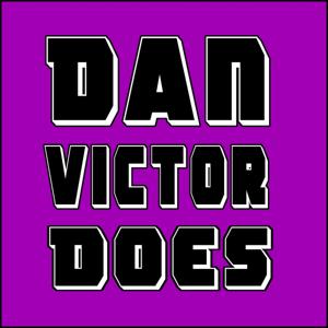 Dan Victor Does