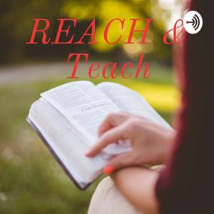 REACH & Teach