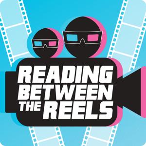 Reading Between the Reels: Finding Meaning in the Movies You Love by Craig Dickinson, Corey Heitschmidt, and Justin Eldon