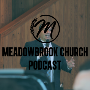 Meadowbrook Church GB Podcast