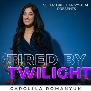 Tired By Twilight, Host Carolina Romanyuk