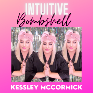 Intuitive Bombshell with Kessley McCormick