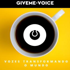 GIVEME-VOICE PODCAST