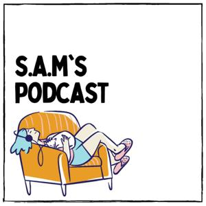 S.A.M's Podcast