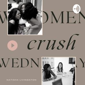 Women Crush Wednesday: the Podcast