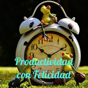 Productividad con Felicidad - Happyctivity