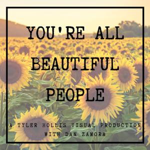 You're All Beautiful People