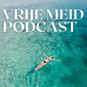 Vrije Meid Podcast | Suzanne van Duijn by Vrije Meid Podcast | Suzanne van Duijn