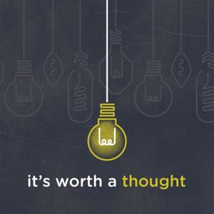 It's Worth A Thought