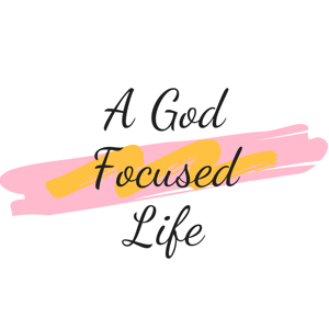 A God Focused Life