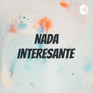 Nada Interesante